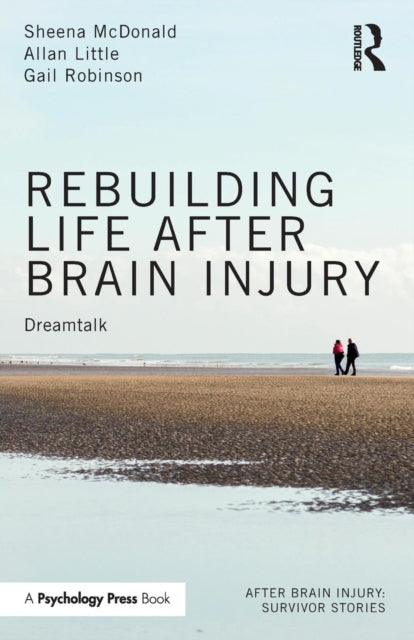 Rebuilding Life after Brain Injury - Dreamtalk