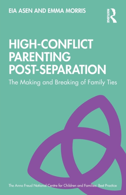 HIGH-CONFLICT PARENTING POST-SEPARATION