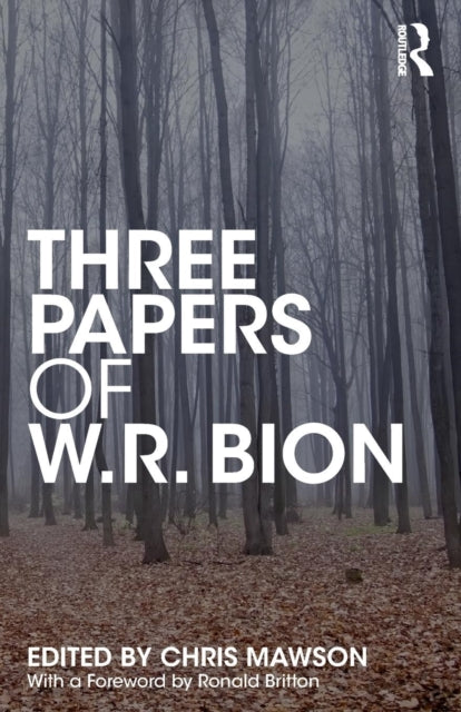 Three Papers of W.R. Bion