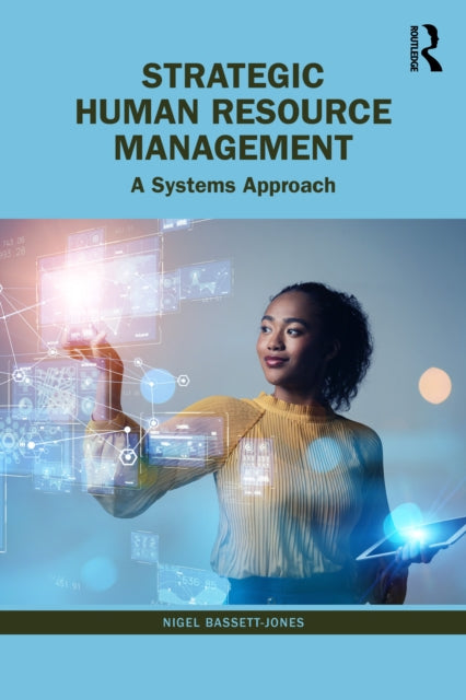Strategic Human Resource Management - A Systems Approach