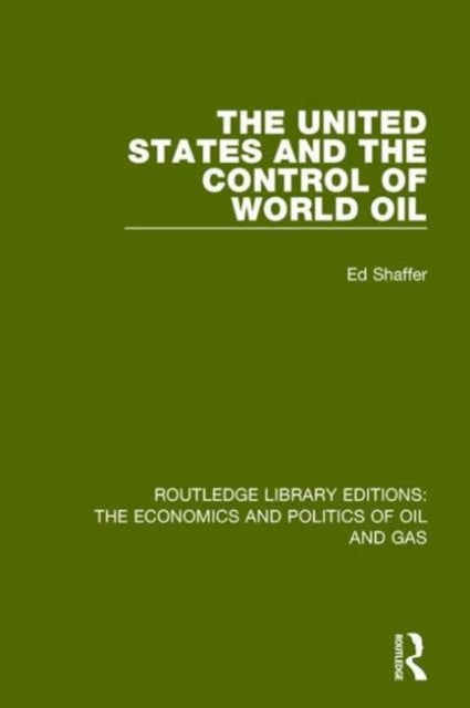 United States and the Control of World Oil