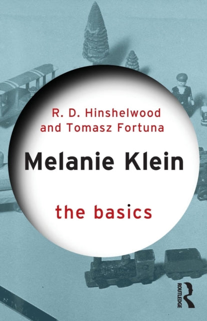 Melanie Klein: The Basics