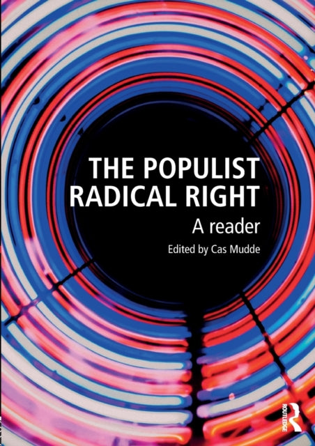 The Populist Radical Right: A Reader