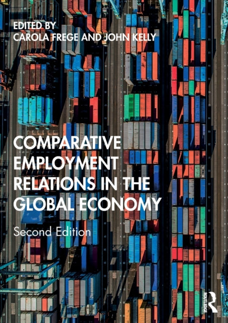 COMPARATIVE EMPLOYMENT RELATIONS IN THE GLOBAL