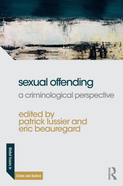 Sexual Offending - A Criminological Perspective