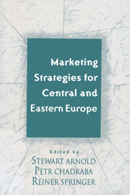 Marketing Strategies for Central and Eastern Europe