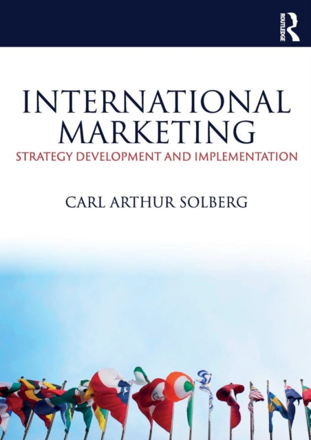 International Marketing: Strategy development and implementation