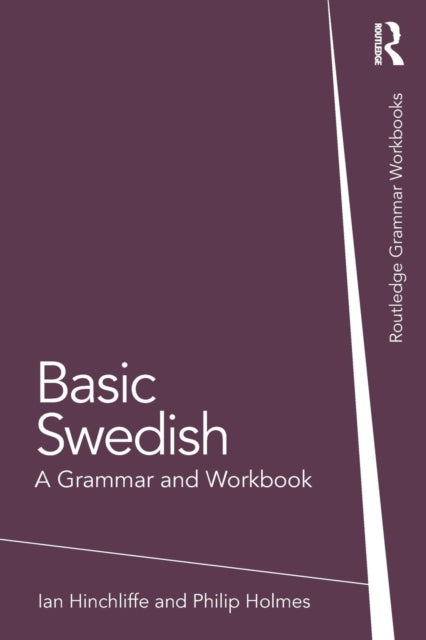Basic Swedish - A Grammar and Workbook
