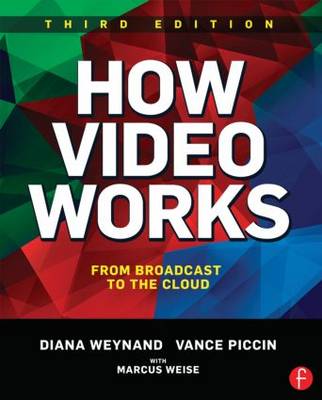 How Video Works: From Broadcast to the Cloud