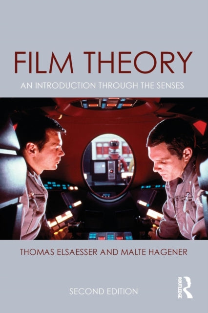 Film Theory: An Introduction Through the Senses