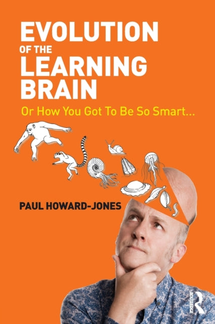 Evolution of the Learning Brain: Perspectives on Mind, Brain and Education