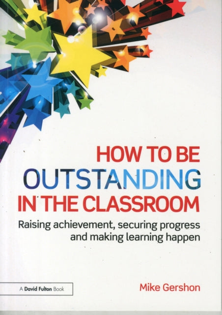 How to be Outstanding in the Classroom