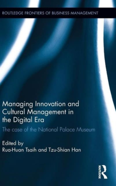 Managing Innovation and Cultural Management in the Digital Era