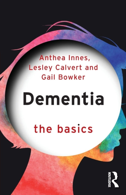 DEMENTIA: THE BASICS