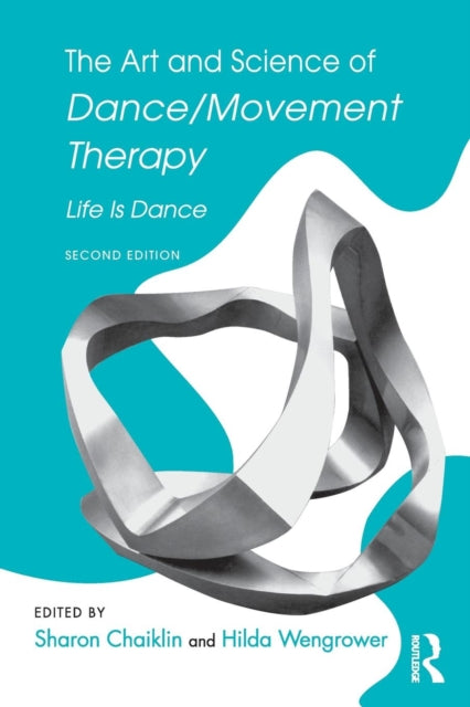 Art and Science of Dance/Movement Therapy