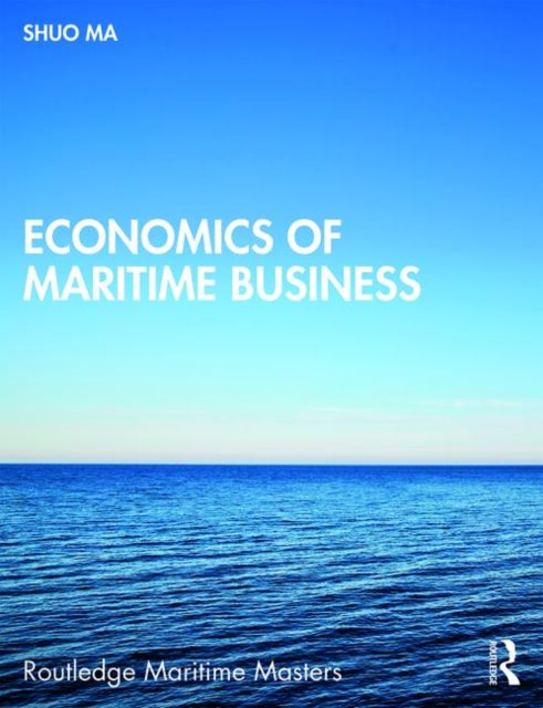 ECONOMICS OF MARITIME BUSINESS