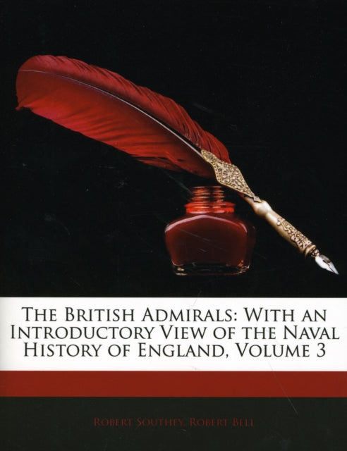 The British Admirals: With an Introductory View of the Naval History of England, Volume 3