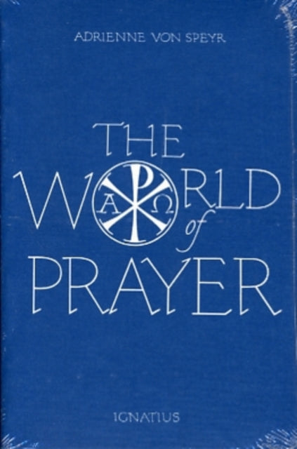 The World of Prayer; Or, Prayer in Relation to Personal Religion