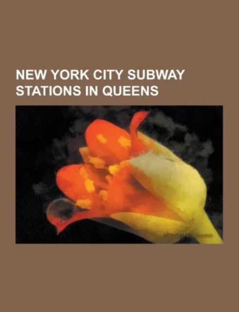 New York City Subway Stations in Queens: List of New York City Subway Stations in Queens, Roosevelt Avenue - 74th Street, Court Square - 23rd Street,