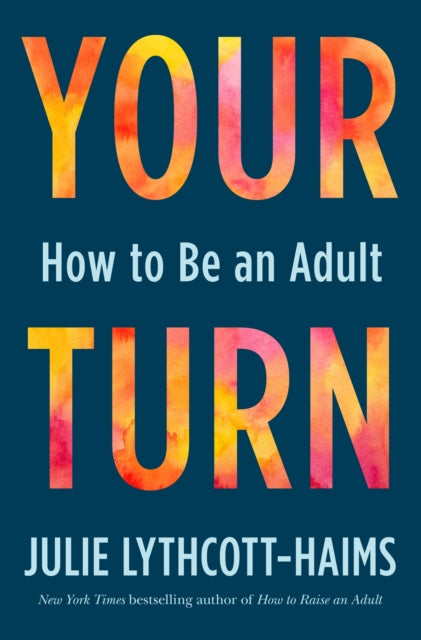 Your Turn - How to Be an Adult