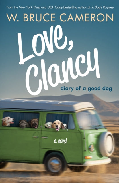 Love, Clancy - Diary of a Good Dog