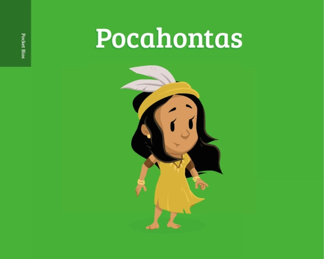 Pocket Bios: Pocahontas