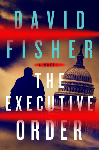 The Executive Order - A Novel