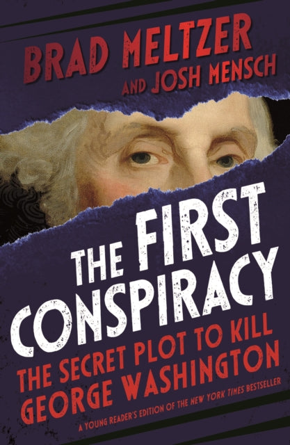 The First Conspiracy (Young Reader's Edition) - The Secret Plot to Kill George Washington