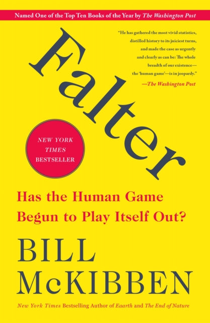 Falter - Has the Human Game Begun to Play Itself Out?