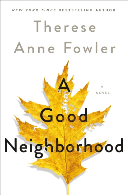 A Good Neighborhood - A Novel