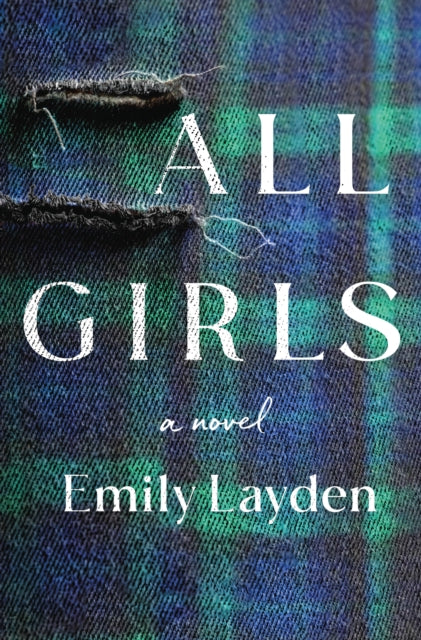 All Girls - A Novel