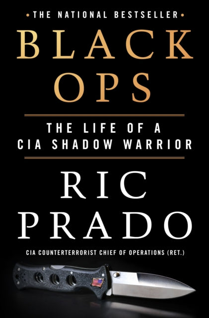 Black Ops - The Life of a CIA Shadow Warrior