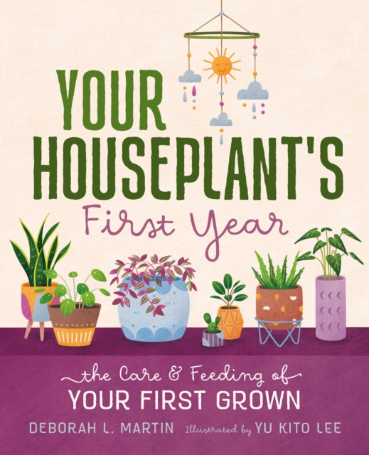 Your Houseplant's First Year - The Care and Feeding of Your First Grown