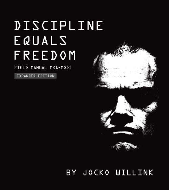 Discipline Equals Freedom - Field Manual: Mk1 MOD1