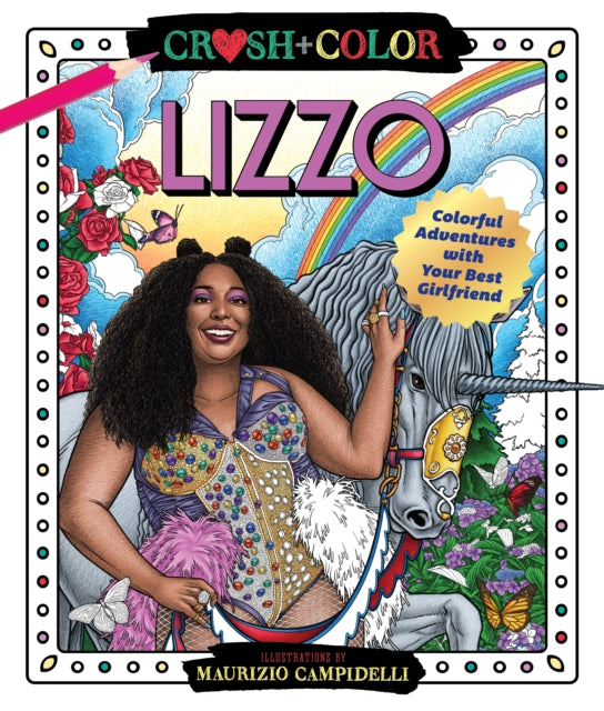 Crush and Color: Lizzo - Colorful Adventures with Your Best Girlfriend