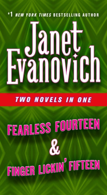 Fearless Fourteen & Finger Lickin' Fifteen - Two Novels in One