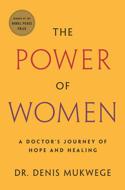 The Power of Women - A doctor's journey of hope and healing