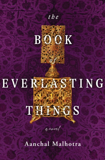 The Book of Everlasting Things - A Novel