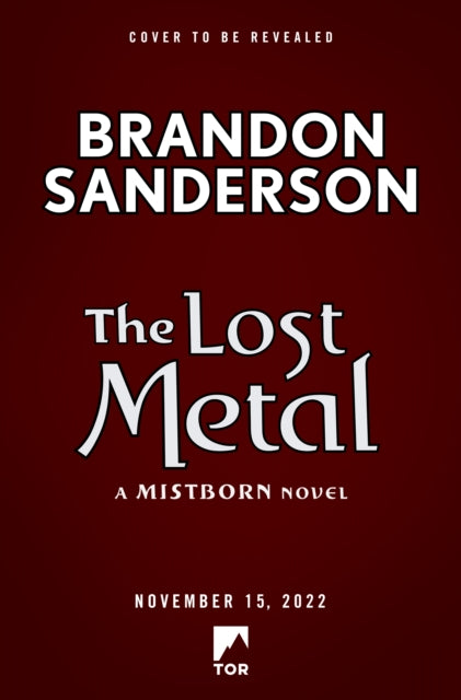 The Lost Metal - A Mistborn Novel
