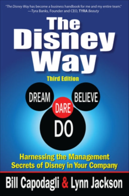 Disney Way:Harnessing the Management Secrets of Disney in Your Company, Third Edition