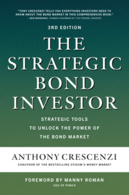 Strategic Bond Investor, Third Edition: Strategic Tools to Unlock the Power of the Bond Market