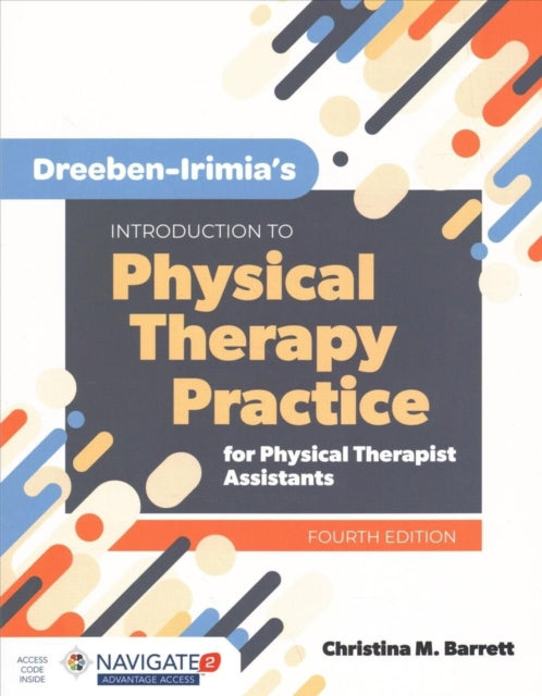 Dreeben-Irimia's Introduction To Physical Therapy Practice For Physical Therapist Assistants