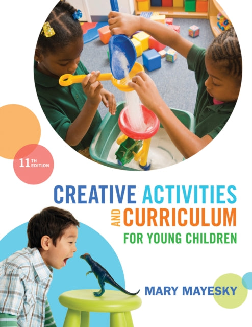 Creative Activities and Curriculum for Young Children