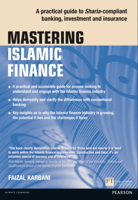 Mastering Islamic Finance: A practical guide to Sharia-compliant banking, investment and insurance