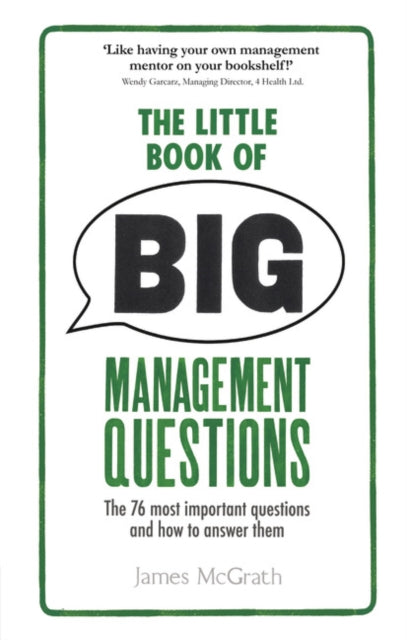 Little Book of Big Management Questions, The