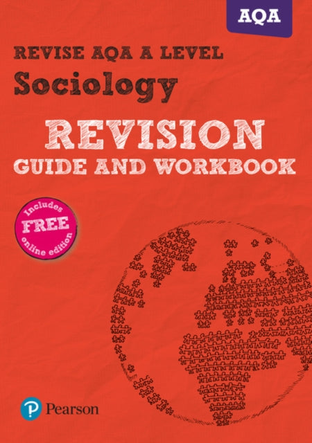 Pearson REVISE AQA A level Sociology Revision Guide and Workbook inc online edition - 2023 and 2024 exams