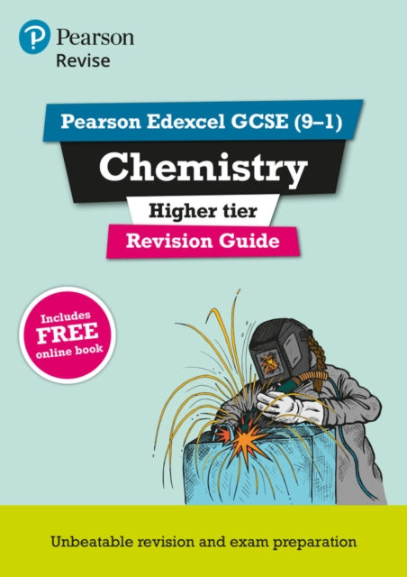 Pearson REVISE Edexcel GCSE Chemistry (Higher) Revision Guide: incl. online revision and quizzes - for 2025 and 2026 exams