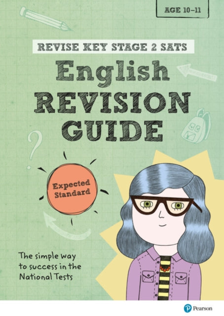 Pearson REVISE Key Stage 2 SATs English: Revision Guide - Expected Standard for the 2025 and 2026 exams