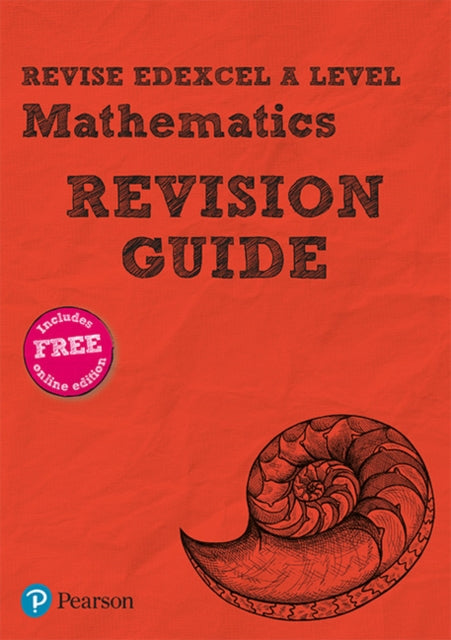 Pearson REVISE Edexcel A level Maths: Revision Guide incl. online revision, quizzes and videos - for 2025 and 2026 exams