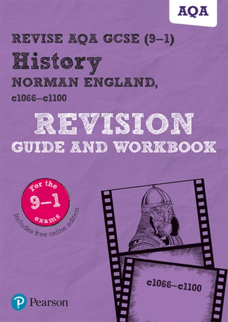 Pearson REVISE AQA GCSE (9-1) History Norman England, c1066-c1100 Revision Guide and Workbook: For 2024 and 2025 assessments and exams - incl. free online edition (REVISE AQA GCSE History 2016)